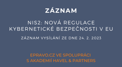 ZÁZNAM: NIS2: Nová regulace kybernetické bezpečnosti v EU - 24.2.2023