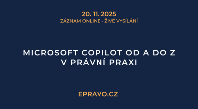ZÁZNAM: Microsoft Copilot od A do Z v právní praxi - 20.11.2025