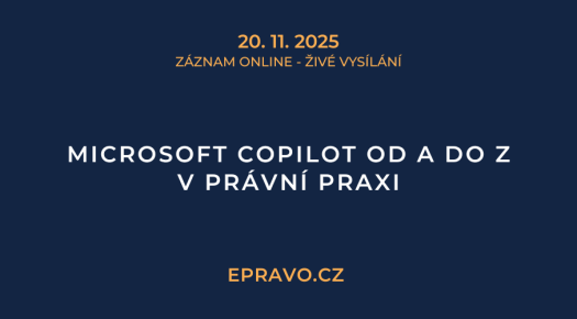 ZÁZNAM: Microsoft Copilot od A do Z v právní praxi - 20.11.2025