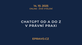 ChatGPT od A do Z v právní praxi (online - živé vysílání) - 14.10.2025