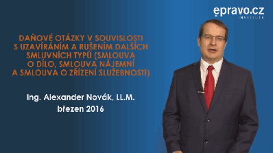 Daňové otázky v souvislosti s uzavíráním a rušením dalších smluvních typů