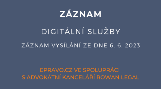 ZÁZNAM: Digitální služby - 6.6.2023