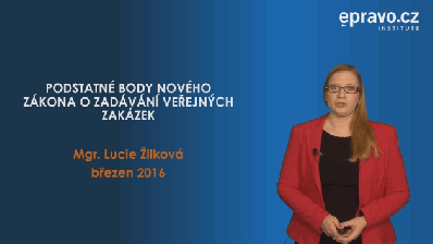 Podstatné body nového zákona o zadávání veřejných zakázek