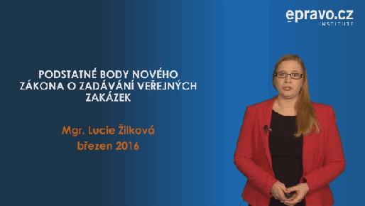 Podstatné body nového zákona o zadávání veřejných zakázek