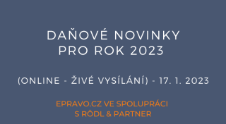 Daňové novinky pro rok 2023 (online - živé vysílání) - 17.1.2023