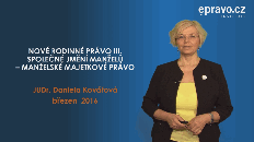 Rodinné právo III - společné jmění manželů, manželské majetkové právo