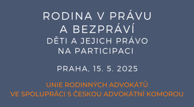 Rodina v právu a bezpráví - Děti a jejich právo na participaci - 15.5.2025