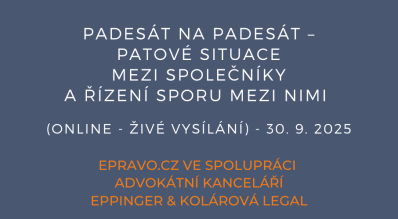 Padesát na padesát – patové situace mezi společníky a řízení sporu mezi nimi (online – živé vysílání) – 30.9.2025