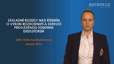 Základní rozdíly mezi řízením o výkonu rozhodnutí a exekucí prováděnou soudním exekutorem