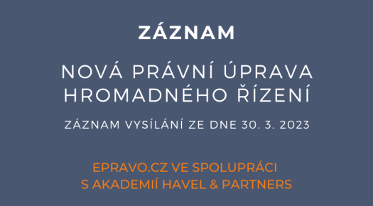 ZÁZNAM: Nová právní úprava hromadného řízení - 30.3.2023