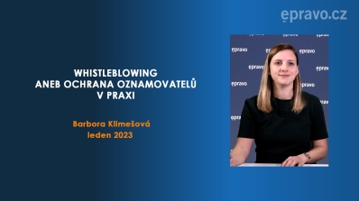 Na co si dát v roce 2023 nejen z pohledu Tax Compliance pozor - Whistleblowing aneb ochrana oznamovatelů v praxi