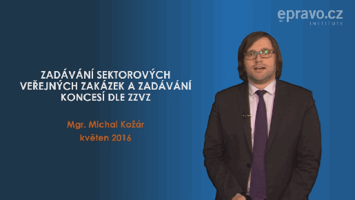 Zadávání sektorových veřejných zakázek a zadávání koncesí dle ZZVZ