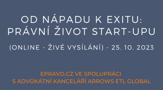 Od nápadu k exitu: Právní život start-upu (online - živé vysílání) - 25.10.2023