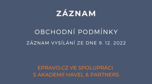 ZÁZNAM: Obchodní podmínky - 9.12.2022