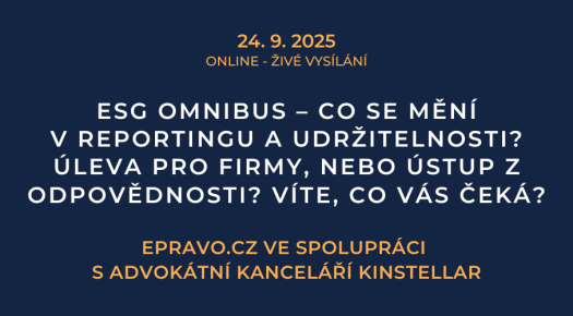 ESG Omnibus – Co se mění v reportingu a udržitelnosti? Úleva pro firmy, nebo ústup z odpovědnosti? Víte, co vás čeká? (online – živé vysílání) – 24.9.2025