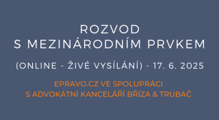 Rozvod s mezinárodním prvkem (online - živé vysílání) - 17.6.2025