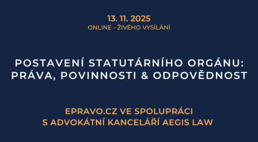 Postavení statutárního orgánu: práva, povinnosti & odpovědnost (online – živé vysílání) - 13.11.2025