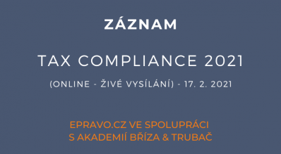 ZÁZNAM: Tax Compliance 2021 (online - živé vysílání) - 17.2.2021