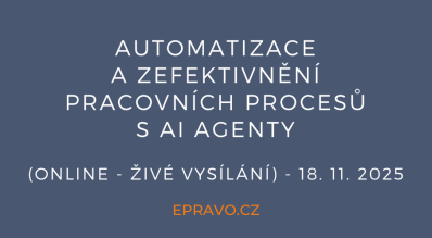 Automatizace a zefektivnění pracovních procesů s AI agenty (online - živé vysílání) - 18.11.2025