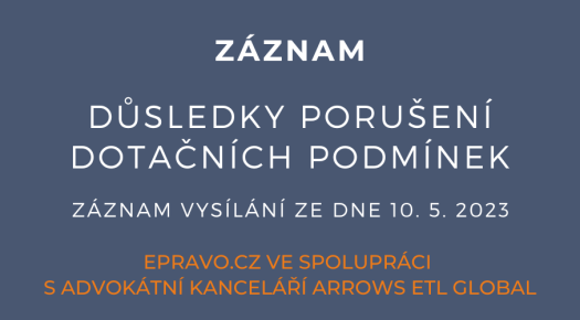 ZÁZNAM: Důsledky porušení dotačních podmínek - 10.5.2023