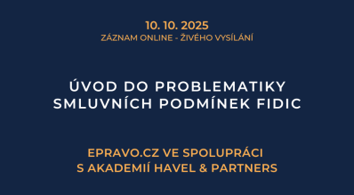 ZÁZNAM: Úvod do problematiky smluvních podmínek FIDIC - 10.10.2025