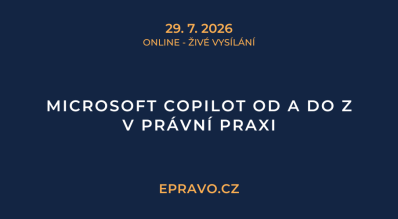 Microsoft Copilot od A do Z v právní praxi (online - živé vysílání) - 29.7.2026