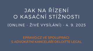 Jak na řízení o kasační stížnosti (online - živé vysílání) - 4.9.2025