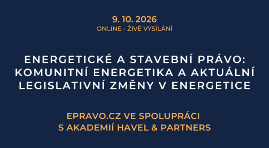 Energetické a stavební právo: Komunitní energetika a aktuální legislativní změny v energetice (online – živé vysílání) - 9.10.2026
