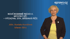 Rodinné právo V - nezletilé děti, výchova, styk, střídavá péče