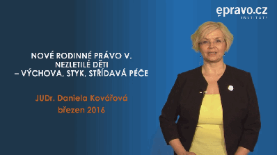 Rodinné právo V - nezletilé děti, výchova, styk, střídavá péče