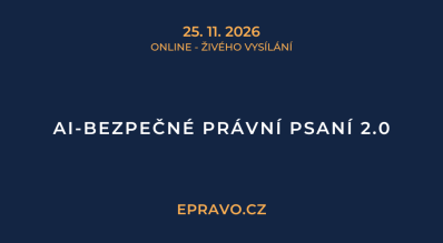 AI-bezpečné právní psaní 2.0 (online - živé vysílání) - 25.11.2026