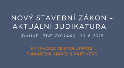 Nový stavební zákon – aktuální judikatura (online - živé vysílání) - 20.6.2025