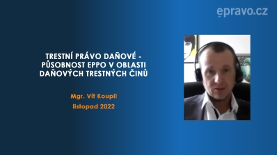 Trestní právo daňové - Působnost EPPO v oblasti daňových trestných činů