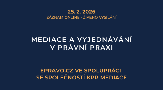 ZÁZNAM: Mediace a vyjednávání v právní praxi - 25.2.2026
