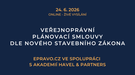 Veřejnoprávní plánovací smlouvy dle nového stavebního zákona (online - živé vysílání) - 24.6.2026