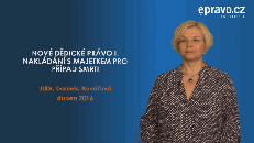Nové dědické právo I. - Nakládání s majetkem pro případ smrti