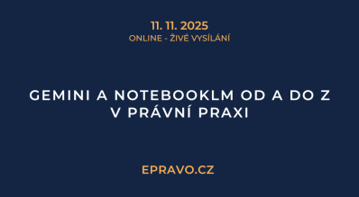 Gemini a NotebookLM od A do Z v právní praxi (online - živé vysílání) - 11.11.2025