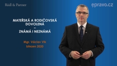Mateřská a rodičovská dovolená známá i neznámá