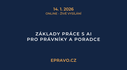 Základy práce s AI pro právníky a poradce (online - živé vysílání) - 14.1.2026