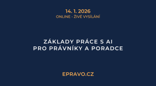Základy práce s AI pro právníky a poradce (online - živé vysílání) - 14.1.2026