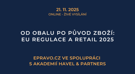 Od obalu po původ zboží: EU regulace a retail 2025 (online - živé vysílání) - 21.11.2025