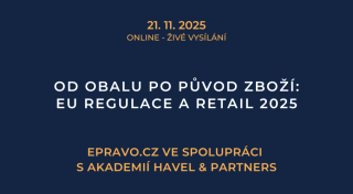 Od obalu po původ zboží: EU regulace a retail 2025 (online - živé vysílání) - 21.11.2025