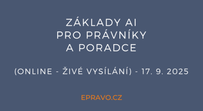 Základy AI pro právníky a poradce (online - živé vysílání) - 17.9.2025