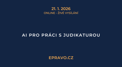 AI pro práci s judikaturou (online - živé vysílání) - 21.1.2026