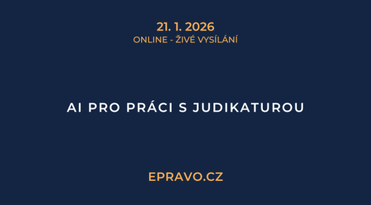 AI pro práci s judikaturou (online - živé vysílání) - 21.1.2026