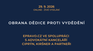 Obrana dědice proti vydědění (online - živé vysílání) - 29.9.2026