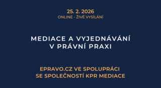 Mediace a vyjednávání v právní praxi (online – živé vysílání) – 25.2.2026