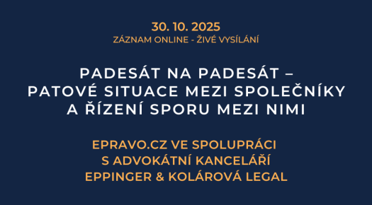 ZÁZNAM: Padesát na padesát – patové situace mezi společníky a řízení sporu mezi nimi - 30.10.2025