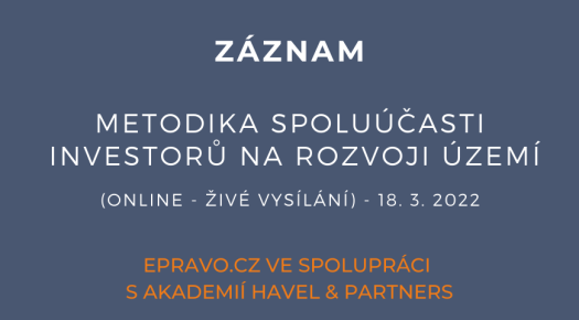 ZÁZNAM: Metodika spoluúčasti investorů na rozvoji území (online - živé vysílání) - 18.3.2022