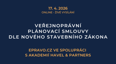 Veřejnoprávní plánovací smlouvy dle nového stavebního zákona (online - živé vysílání) - 17.4.2026